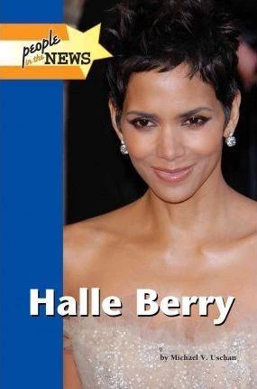 Halle Berry by Michael V. Uschan, 9781420508178