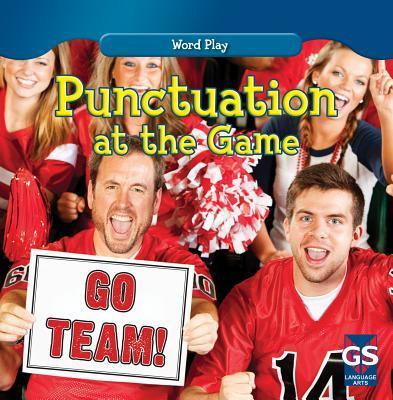 Punctuation at the Game - 9781433971969 by Kathleen Connors, 9781433971969