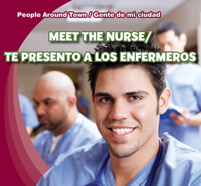 Meet the Nurse / Te presento a los enfermeros (Bilingual Edition) by Joyce Jeffries, 9781433973888