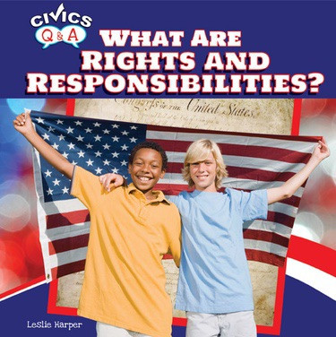 What Are Rights and Responsibilities? - 9781448875108 by Leslie Harper, 9781448875108