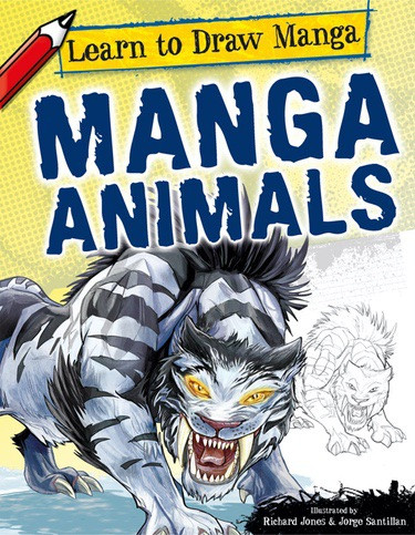 Manga Animals - 9781448879434 by Richard Jones, Jorge Santillan, 9781448879434