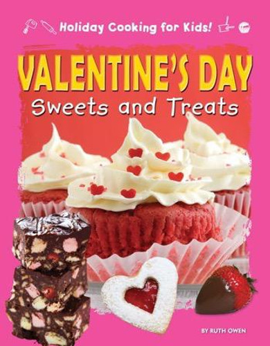 Valentine's Day Sweets and Treats by Ruth Owen, 9781448880805 Valentine's Day Sweets and Treats by Ruth Owen, 9781448880805