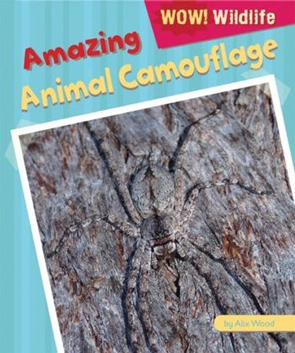 Amazing Animal Camouflage - 9781448880973 by Alix Wood, 9781448880973