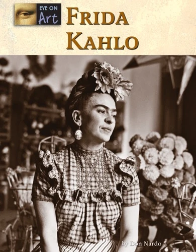 Frida Kahlo - 9781420508505 by Don Nardo, 9781420508505