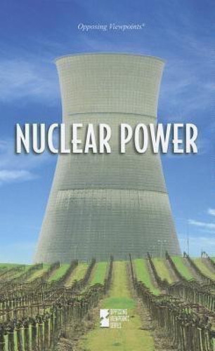 Nuclear Power - 9780737760637 by Lynn M. Zott, Helga Schier