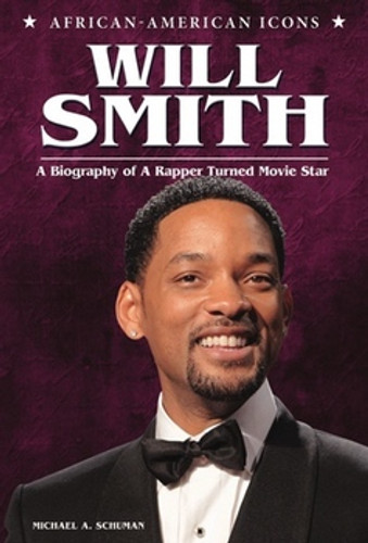 Will Smith (A Biography of a Rapper Turned Movie Star) by Michael A. Schuman, 9780766039940 Will Smith (A Biography of a Rapper Turned Movie Star) by Michael A. Schuman, 9780766039940
