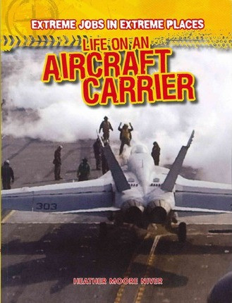 Life on an Aircraft Carrier - 9781433984938 by Heather Moore Niver, 9781433984938
