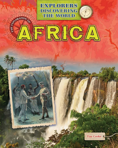 The Exploration of Africa by Tim Cooke, 9781433986116