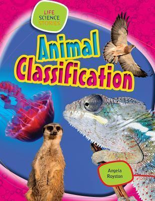 Animal Classification - 9781433987045 by Angela Royston, 9781433987045