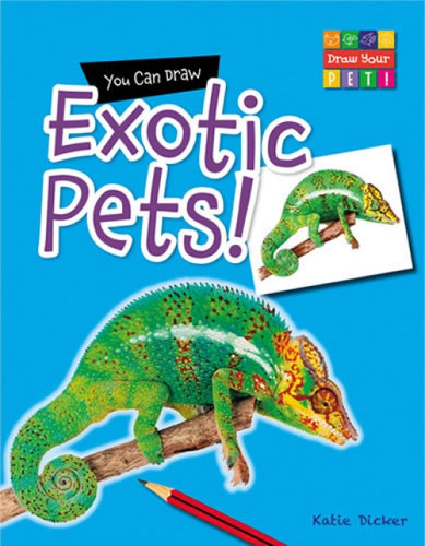 You Can Draw Exotic Pets! by Katie Dicker, Mike Saunders, 9781433987359