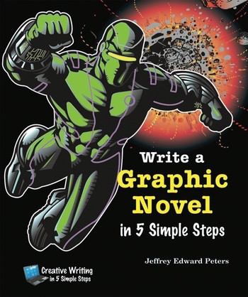 Write a Graphic Novel in 5 Simple Steps - 9781464401015 by Jeffrey Edward Peters, 9781464401015