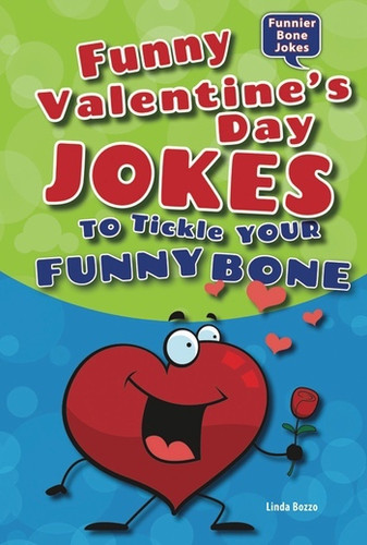 Funny Valentine's Day Jokes to Tickle Your Funny Bone - 9781464401770 by Linda Bozzo, 9781464401770