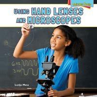 Using Hand Lenses and Microscopes - 9781448896875 by Lorijo Metz, 9781448896875