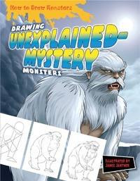 Drawing Unexplained-Mystery Monsters - 9781477703120 by Janos Jantner, 9781477703120