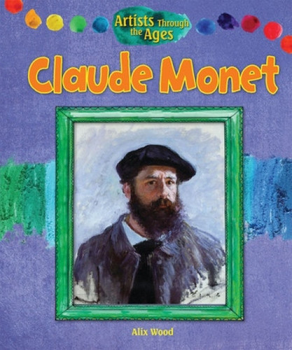 Claude Monet - 9781615336203 by Alix Wood
