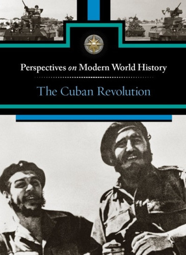 The Cuban Revolution by Myra Immell, 9780737763669