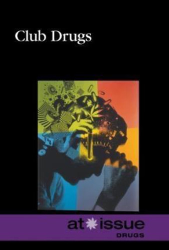 Club Drugs - 9780737761627 by Christine Watkins, 9780737761627 Club Drugs - 9780737761627 by Christine Watkins, 9780737761627