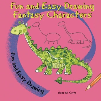 Fun and Easy Drawing Fantasy Characters - 9780766060425 by Rosa M. Curto, 9780766060425