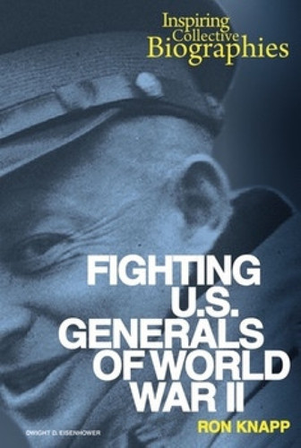 Fighting U.S. Generals of World War II - 9781464402494 by Ron Knapp