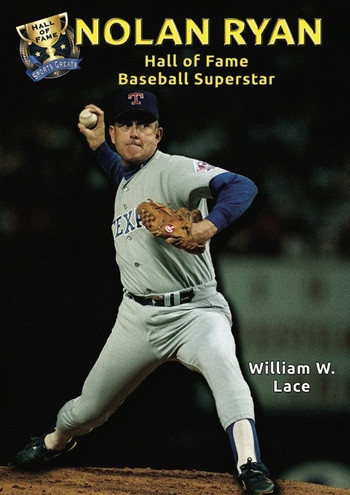 Nolan Ryan (Hall of Fame Baseball Superstar) - 9781622850266 by William W. Lace, 9781622850266