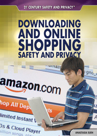 Downloading and Online Shopping Safety and Privacy - 9781448895717 by Anastasia Suen, 9781448895717