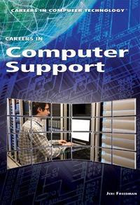 Careers in Computer Support by Jeri Freedman, 9781448895946