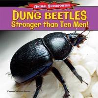 Dung Beetles: Stronger Than Ten Men! - 9781477707487 by Emma Carlson Berne, 9781477707487
