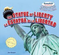 The Statue of Liberty / La Estatua de la Libertad (Bilingual Edition) by Joe Gaspar, Eduardo Alamán, 9781477712030