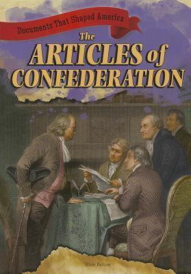 The Articles of Confederation - 9781433989940 by Blair Belton, 9781433989940