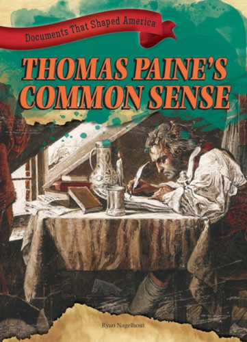Thomas Paine's Common Sense by Ryan Nagelhout, 9781433990137