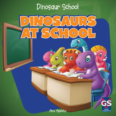 Dinosaurs at School by Alex Appleby, 9781433990410