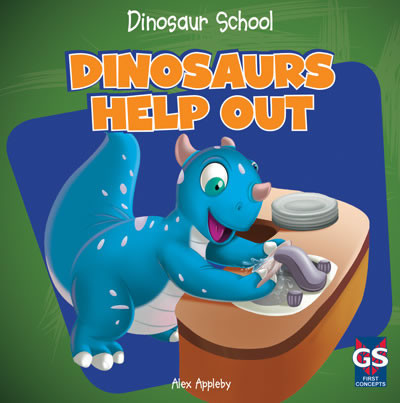 Dinosaurs Help Out by Alex Appleby, 9781433990533