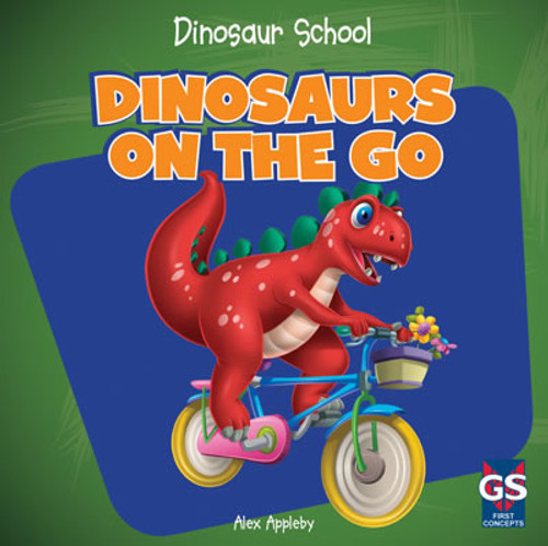 Dinosaurs on the Go by Alex Appleby, 9781433990618