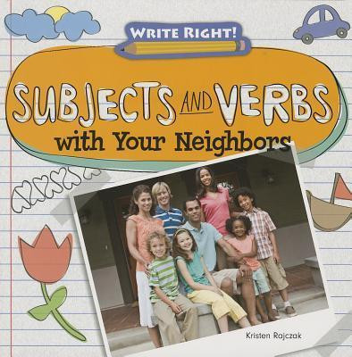 Subjects and Verbs with Your Neighbors - 9781433990823 by Kristen Rajczak Nelson, 9781433990823