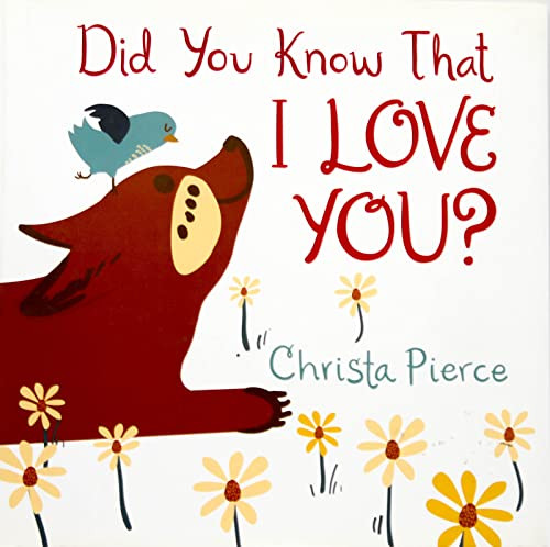 Did You Know That I Love You? by Christa Pierce, Christa Pierce, 9780062297440