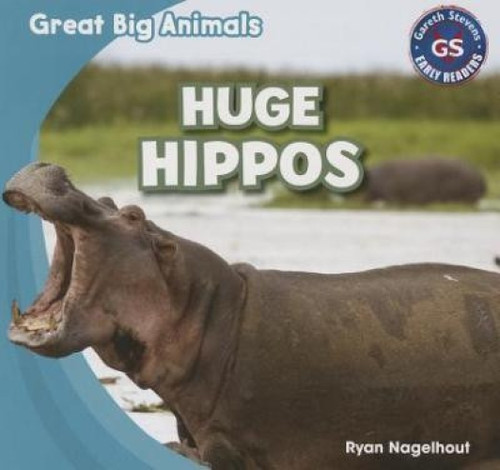 Huge Hippos - 9781433994371 by Ryan Nagelhout