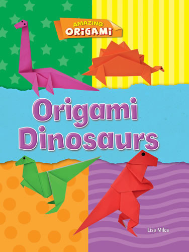 Origami Dinosaurs - 9781433996481 by Lisa Miles, 9781433996481