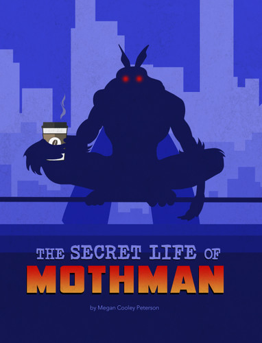 The Secret Life of Mothman - 9781669003991 by Megan Cooley Peterson, 9781669003991