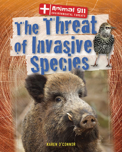 The Threat of Invasive Species by Karen O'Connor, 9781433997228