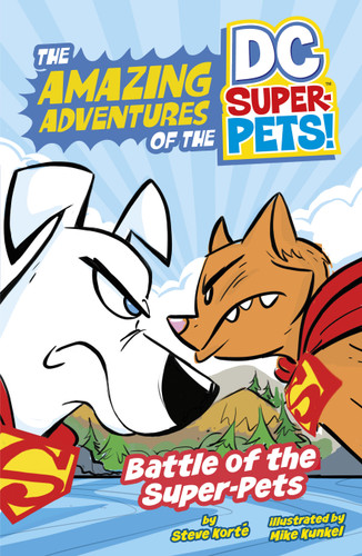 Battle of the Super-Pets - 9781484672174 by Steve Korté, Mike Kunkel, 9781484672174