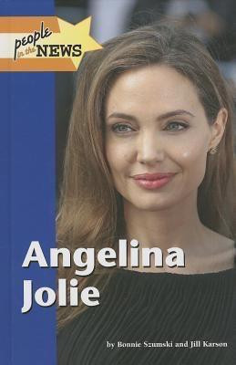 Angelina Jolie - 9781420507508 by Bonnie Szumski, Jill Karson, 9781420507508