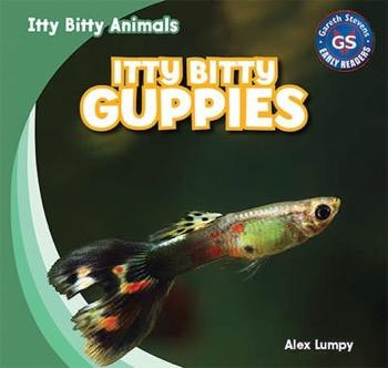 Itty Bitty Guppies by Alex Lumpy, 9781433998829
