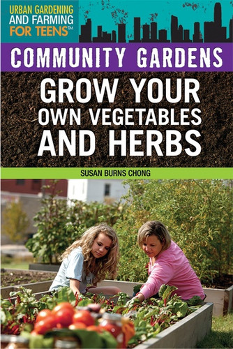 Community Gardens by Susan Burns Chong, 9781477717776