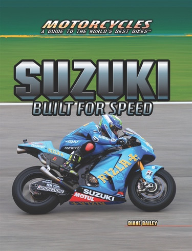 Suzuki (Built for Speed) - 9781477718582 by Diane Bailey, 9781477718582