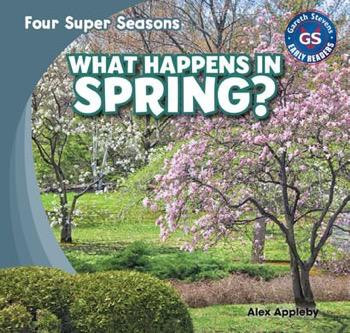 What Happens in Spring? by Alex Appleby, 9781482401059