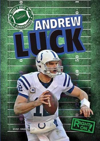 Andrew Luck - 9781482401257 by Ryan Nagelhout, 9781482401257