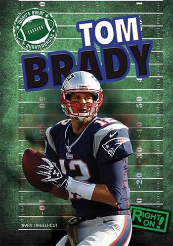 Tom Brady - 9781482401509 by Ryan Nagelhout, 9781482401509