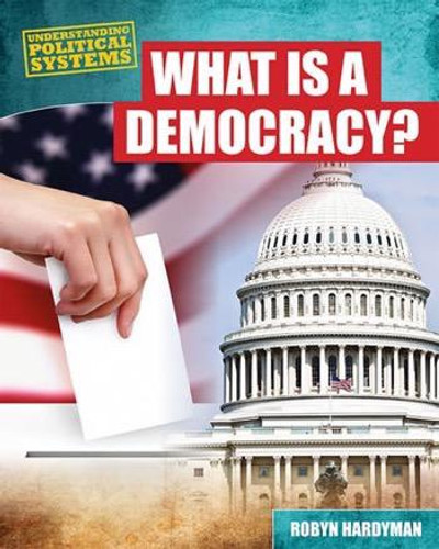 What Is a Democracy? by Robyn Hardyman, 9781482403060