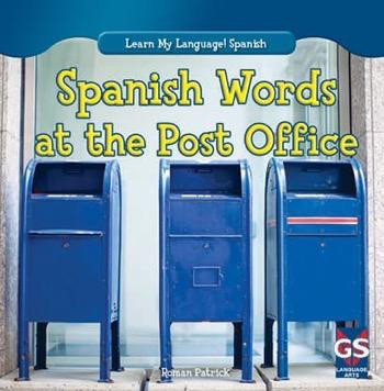 Spanish Words at the Post Office - 9781482403534 by Roman Patrick, 9781482403534