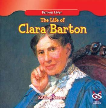 The Life of Clara Barton - 9781482403787 by Kathleen Connors, 9781482403787